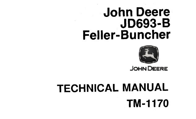 Cover page of the John Deere JD693-B Feller Buncher Technical Service Repair Manual featuring the John Deere logo, the model number JD693-B, and the title 'TECHNICAL MANUAL'.