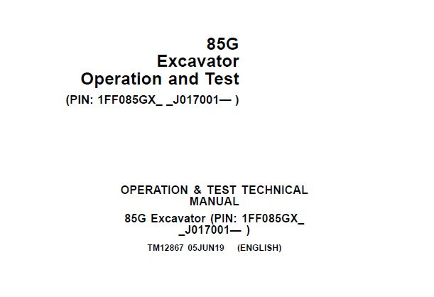 John Deere 85G FT4 Excavator Operation, Maintenance & Diagnostic Test Service Manual TM12867 - PDF