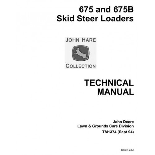 John Deere Skid Steer Loader 675, 675B Service Repair Manual TM1374 - PDF