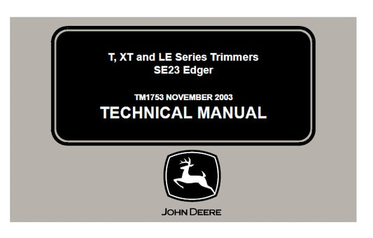 John Deere T, XT, LE Series Trimmers SE23 Edger Technical Service Repair Manual TM1753 - PDF