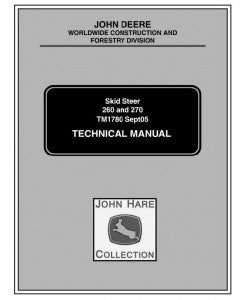 John Deere Skid Steer Loader Type 260 270 Operation Maintenance & Diagnostic Test Service Manual TM1780 - PDF