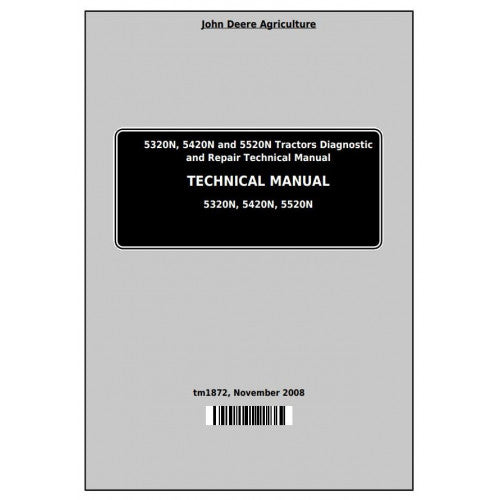 John Deere Tractor 5320N, 5420N, 5520N Technical Service Repair Manual TM1872 - PDF