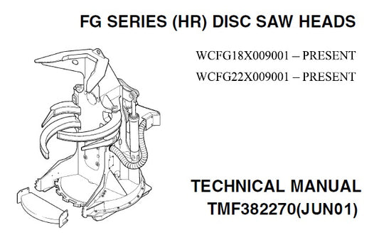 John Deere Timberjack FG18 , FG22 Swing to Tree Disk Saw Felling Head Workshop Technical Service Repair Manual TMF382270 - PDF