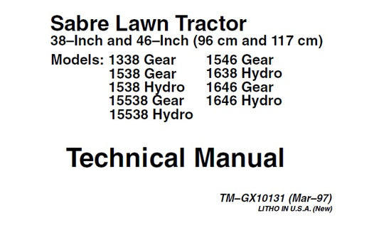 John Deere Sabre 1338, 1538, 15538, 1546, 1638, 1646 Lawn Tractor Technical Service Repair Manual TMGX10131 - PDF