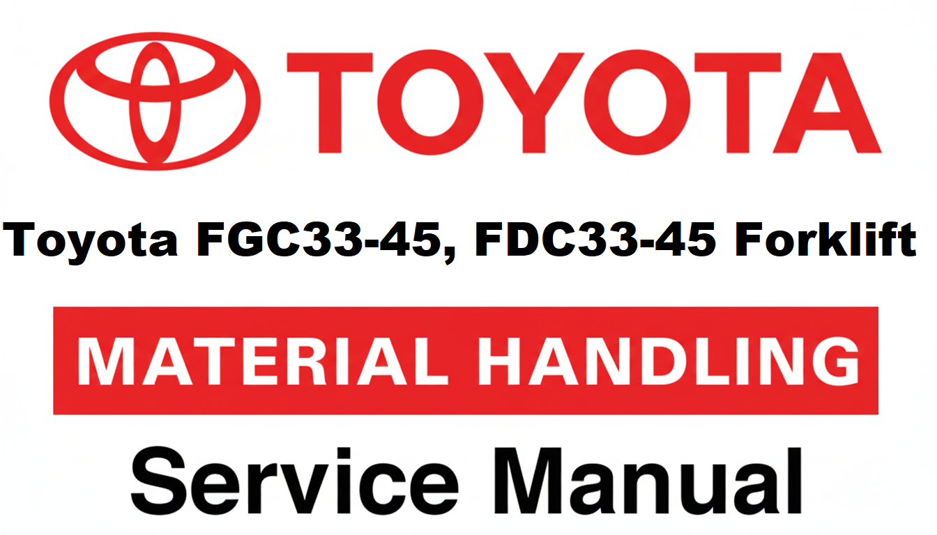 Toyota FDC33-45 Forklift Repair PDF