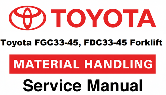 Toyota FDC33-45 Forklift Repair PDF