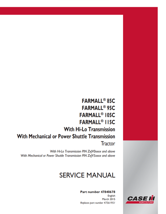 Case 85C, 95C, 105C, 115C Farmall Tractor Service & Repair Manual 47840678 Download PDF