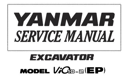 VIO10-2 (EP) YANMAR EXCAVATOR SERVICE REPAIR MANUAL 