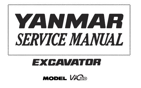 VIO20 YANMAR EXCAVATOR SERVICE REPAIR MANUAL