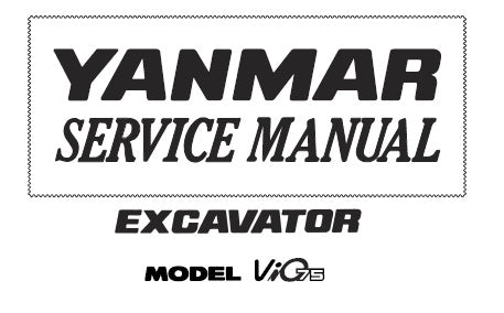 VIO75 YANMAR EXCAVATOR SERVICE REPAIR MANUAL