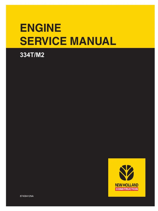 New Holland 334T M2 Engine Service Repair Manual 87458412NA - PDF