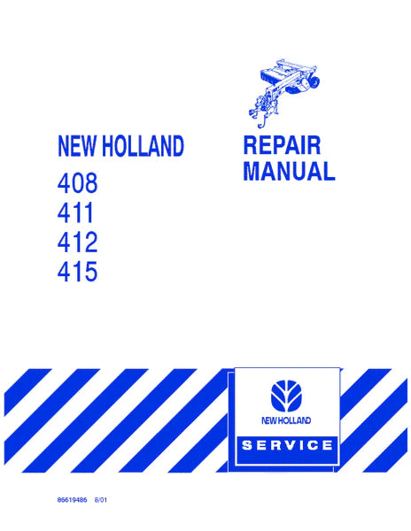 New Holland 408, 411, 412, 415 Discbine Service Repair Manual 86619486, 40992100 - PDF 