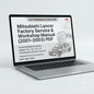 Mitsubishi Lancer Factory Service and Workshop Manual for 2001–2003 models covering engine, gearbox, suspension, electrical systems, diagnostics, maintenance, repairs, and rebuild procedures.