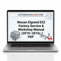 Nissan Elgrand E52 Factory Service and Workshop Manual for 2010–2016 models covering maintenance, repairs, wiring diagrams, diagnostics and rebuild procedures.