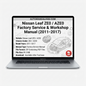 Factory Service and Workshop Manual for Nissan Leaf ZE0 and AZE0 (2011–2017) covering electric drivetrain, battery systems, wiring diagrams, diagnostics and repairs.