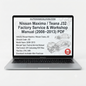 Factory Service and Workshop Manual for Nissan Maxima and Teana J32 (2008–2013) covering repairs, maintenance, wiring diagrams, diagnostics and rebuild procedures.