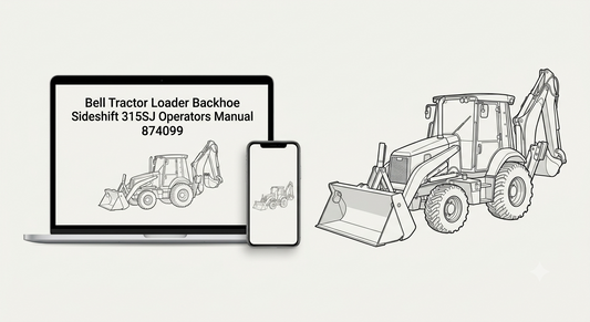 Bell Tractor Loader Backhoe Sideshift 315SJ Operators Manual 874099 - AutoManualHub.com