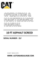10 FT Caterpillar Asphalt Screed Operation & Maintenance Manual Serial Number - 2LF PDF Download