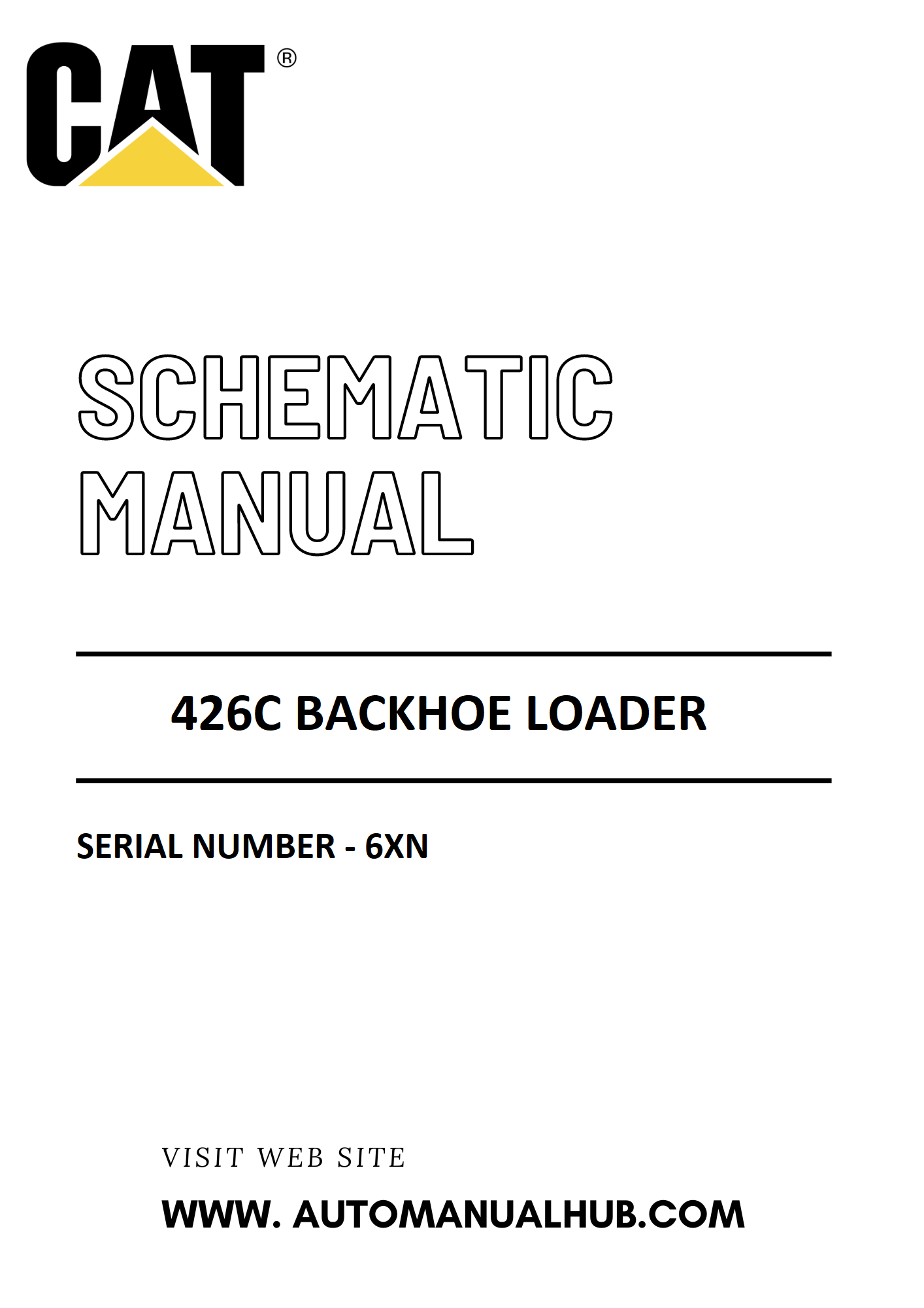 Cat Caterpillar 426C Backhoe Loader Schematic Diagram Manual Serial Number - 6XN PDF Download