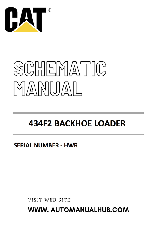 Cat Caterpillar 434F2 Backhoe Loader Schematic Diagram Manual Serial Number - HWR PDF Download