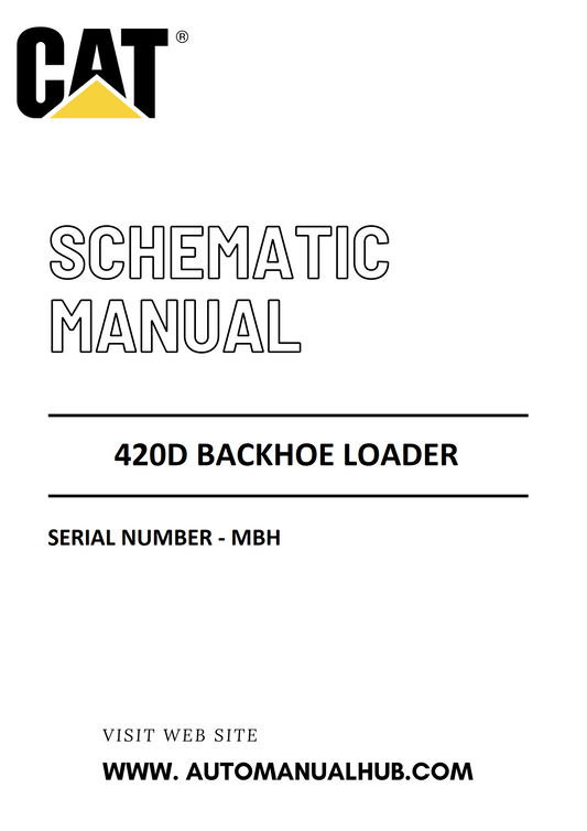 Cat Caterpillar 420D Backhoe Loader Schematic Diagram Manual Serial Number - MBH PDF Download