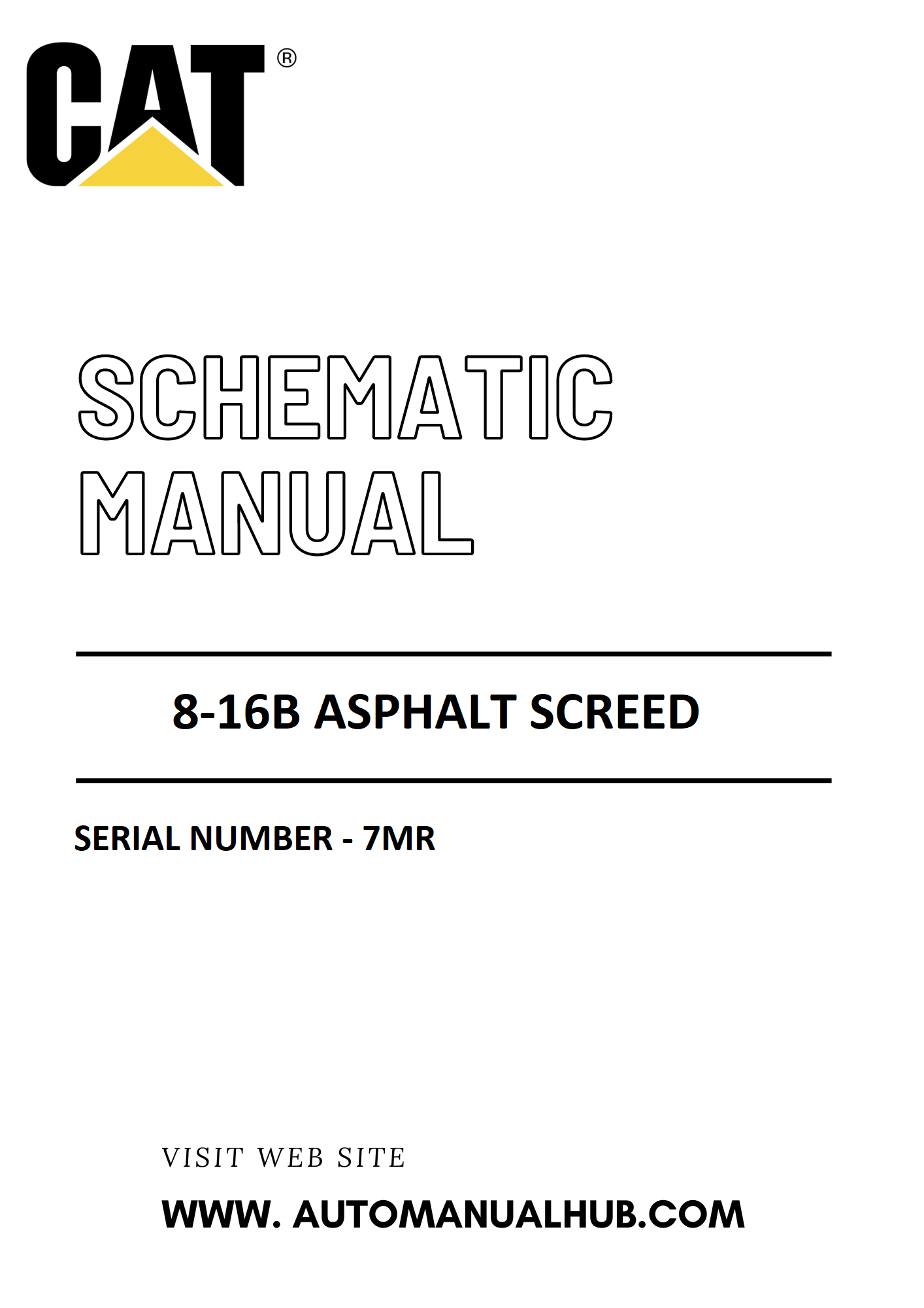 Cat Caterpillar 8-16B Asphalt Screed Schematic Diagram Manual Serial Number - 7MR PDF Download