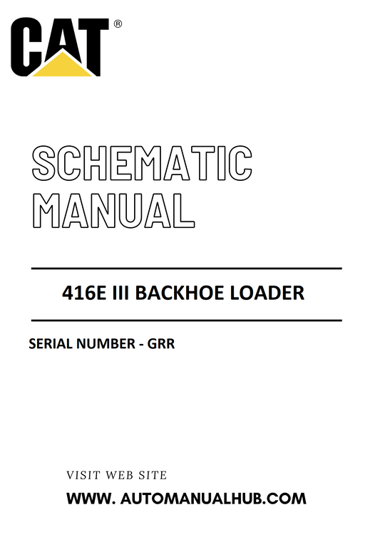 Cat Caterpillar 416E III Backhoe Loader Schematic Diagram Manual Serial Number - GRR PDF Download