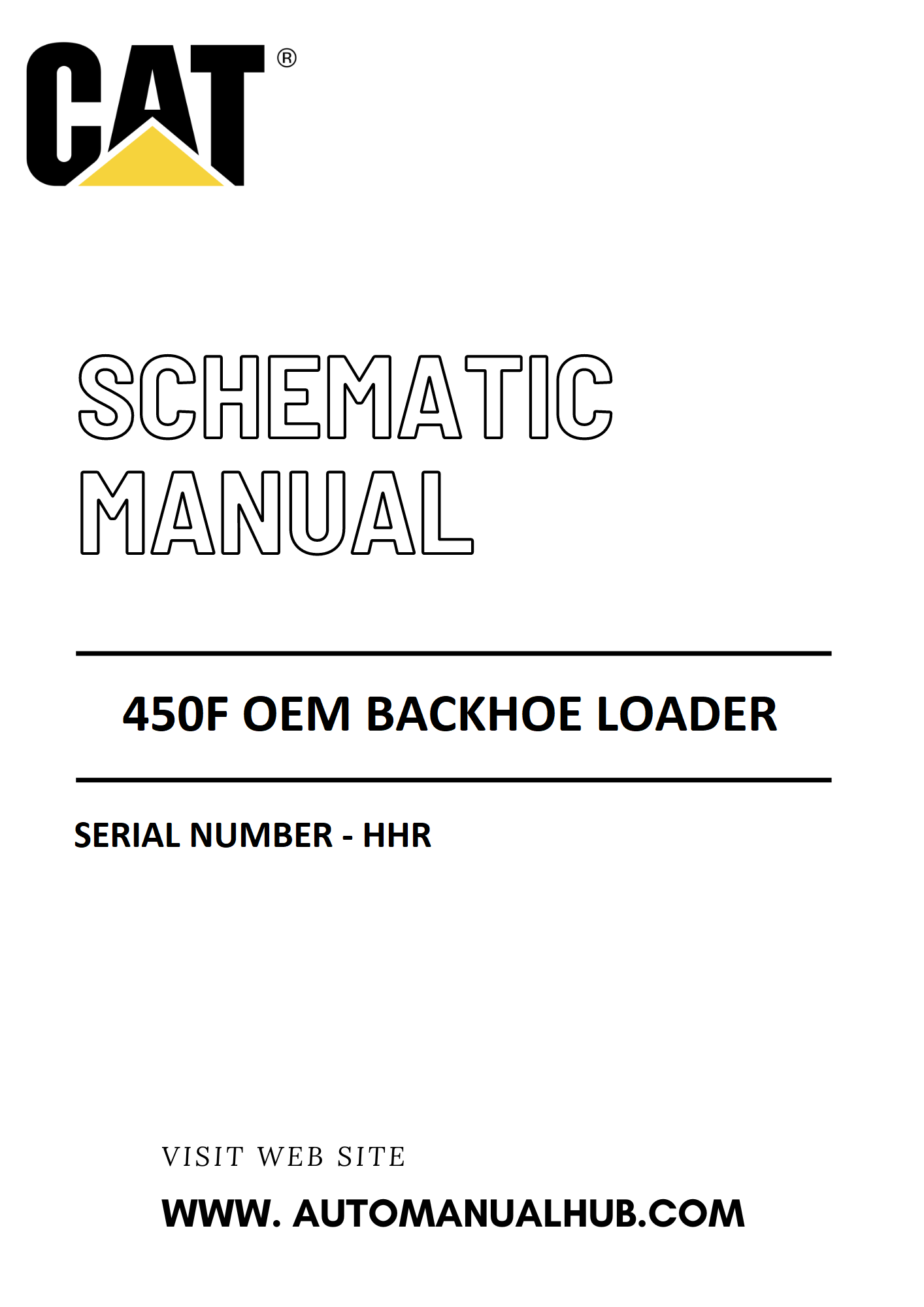 Cat Caterpillar 450F OEM Backhoe Loader Schematic Diagram Manual Serial Number - HHR PDF Download