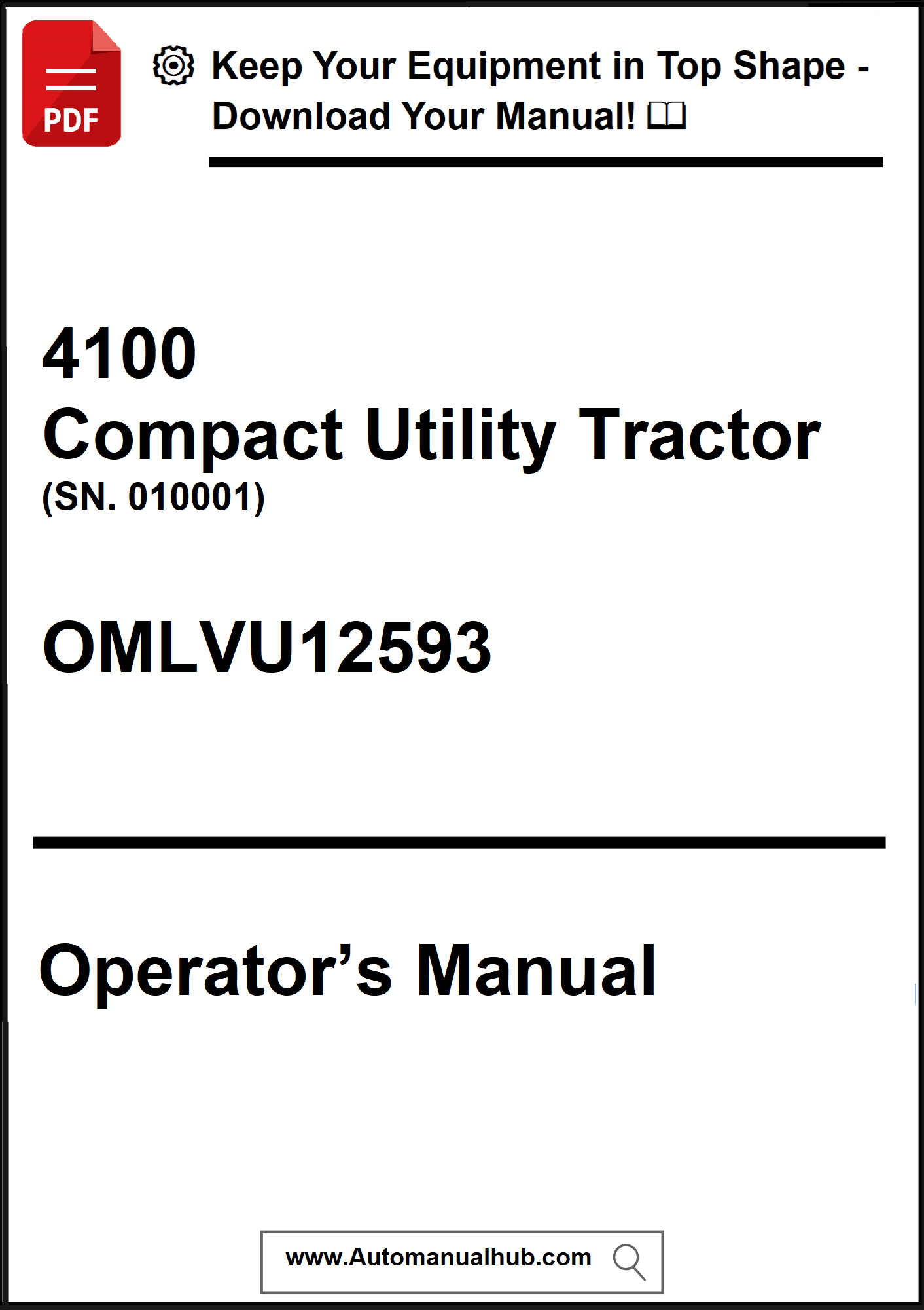 Operator's manual for a 4100 Compact Utility Tractor with model number OMLVU12593.