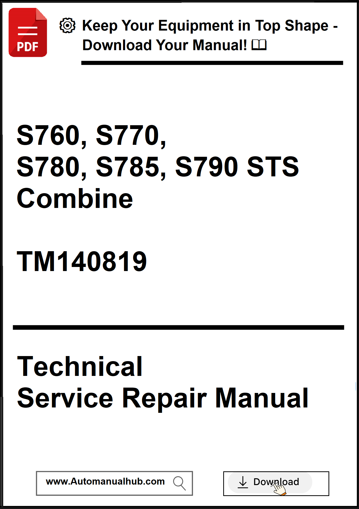 Technical Service Repair Manual for agricultural equipment models S760 to S790 STS Combine, with a download prompt.