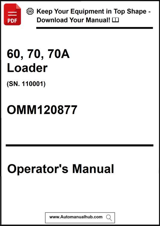 Operator's manual for 60, 70, 70A Loader with model number OMM120877 on a white background.