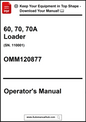 Operator's manual for 60, 70, 70A Loader with model number OMM120877 on a white background.