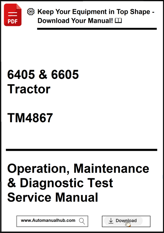 Manual cover for 6405 & 6605 Tractor Operation, Maintenance & Diagnostic Test Service Manual with download link.