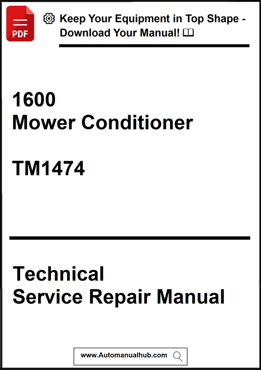 Technical Service Repair Manual for 1600 Mower Conditioner model TM1474 on a white background.