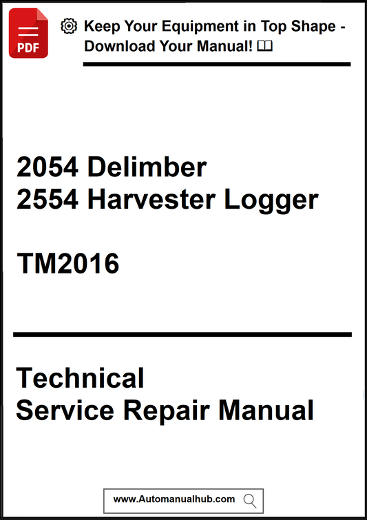 Technical Service Repair Manual for 2054 Delimber 2554 Harvester Logger model TM2016 on a white background.