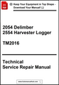 Technical Service Repair Manual for 2054 Delimber 2554 Harvester Logger model TM2016 on a white background.