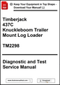 Cover of Diagnostic and Test Service Manual for Timberjack 437C Knuckleboom Trailer Mount Log Loader with promotional text at the top.