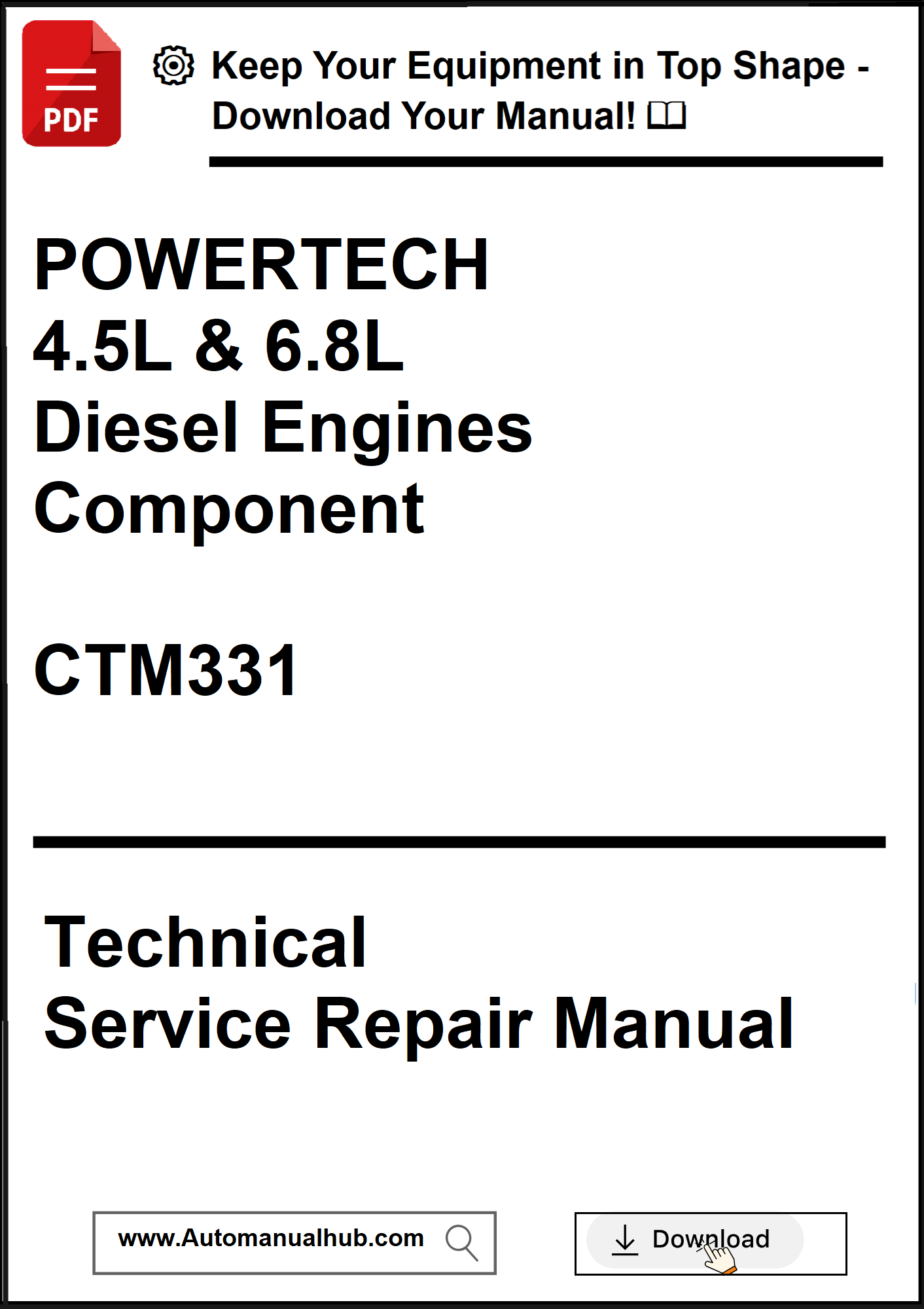 John Deere POWERTECH 4.5L & 6.8L Diesel Engines Component Technical Service Repair Manual CTM331 - PDF