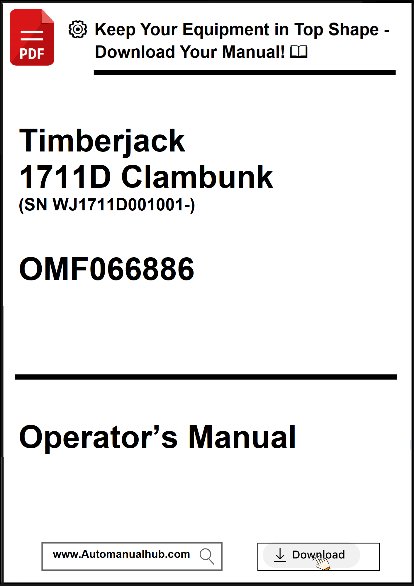 Operator's manual for Timberjack 1711D Clambunk with contact information and download link.
