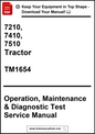 Manual cover for 7210, 7410, 7510 Tractor Operation, Maintenance & Diagnostic Test Service Manual with promotional text at the top.