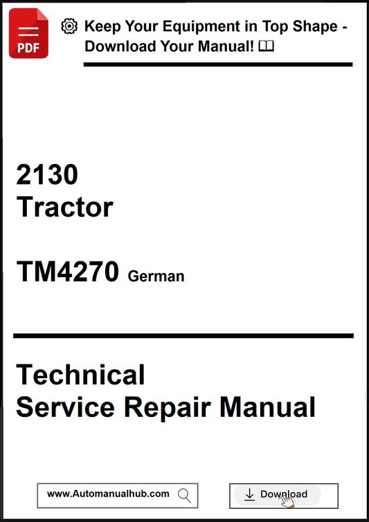 Technical Service Repair Manual for a 2130 Tractor, model TM4270, in German language.