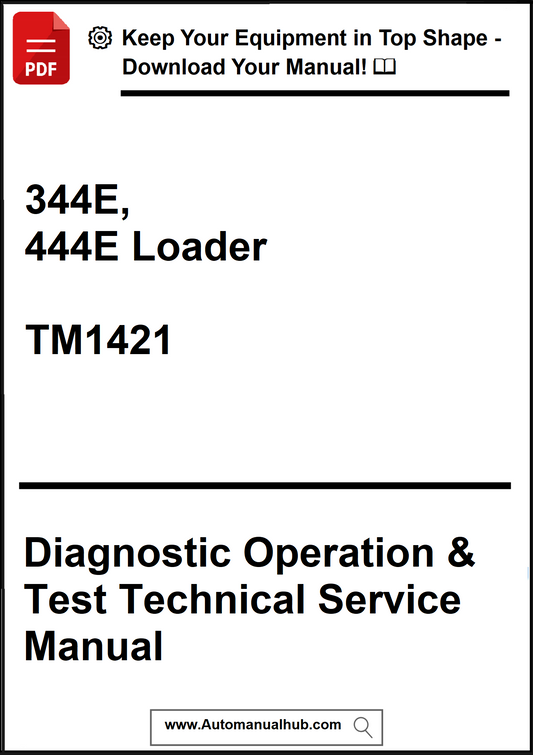 Manual cover for 344E and 444E Loader diagnostic operation and test technical service manual.