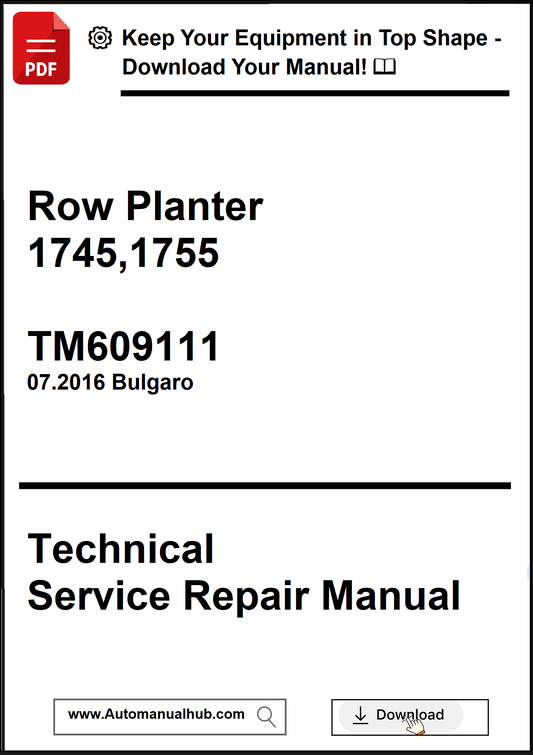 Technical service repair manual for a row planter model 1745,1755 with version TM609111.