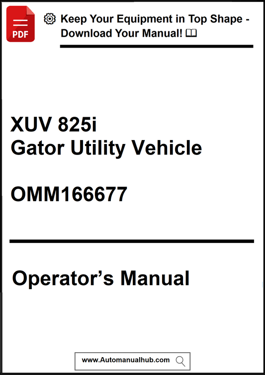 Operator's manual for XUV 825i Gator Utility Vehicle with a download prompt at the top.