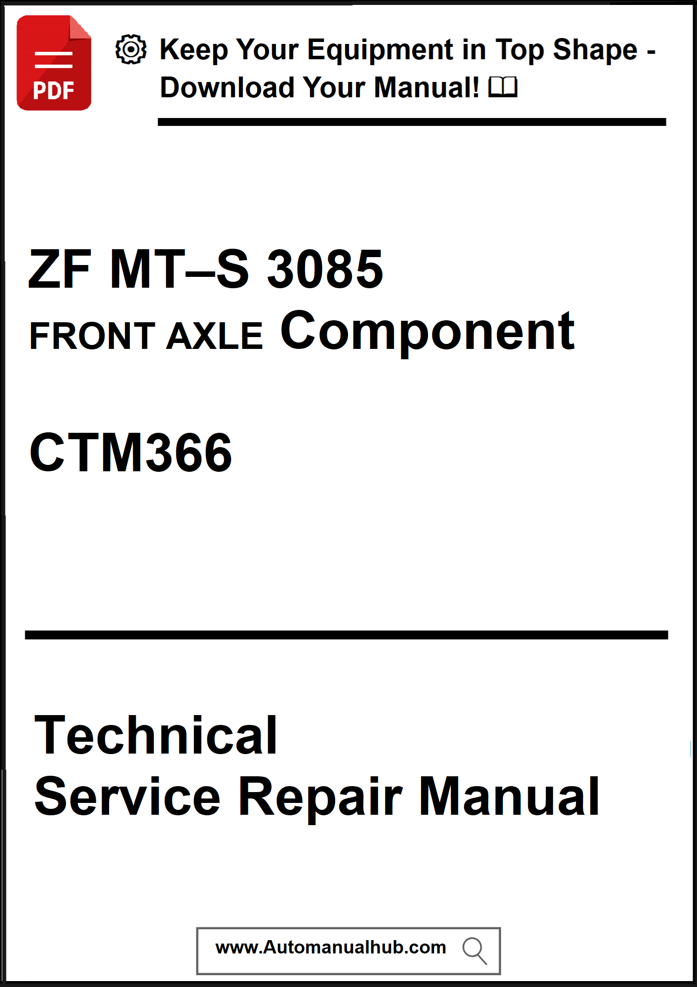 Technical service repair manual for ZF MT-S 3085 front axle component with CTM366 on a white background.