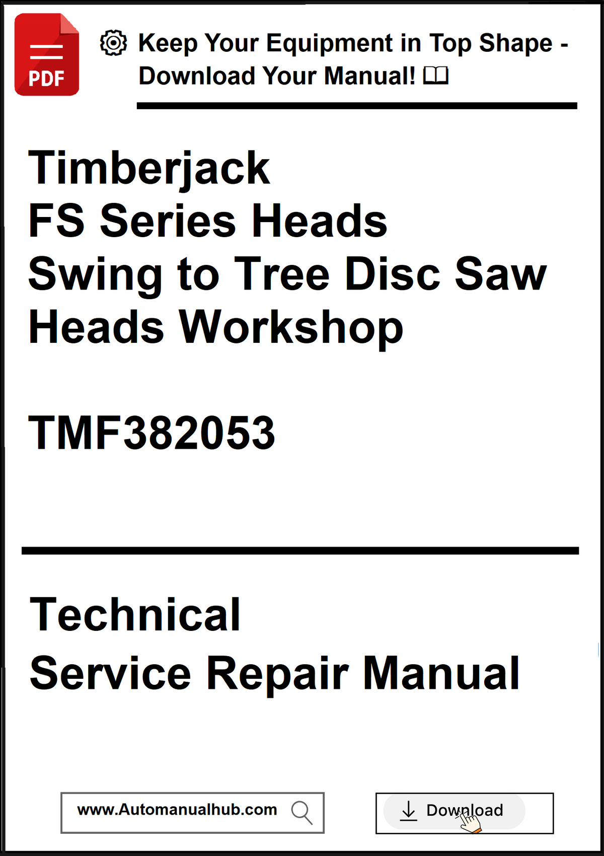 Technical service repair manual for Timberjack FS Series Heads Swing to Tree Disc Saw Heads Workshop with download link.