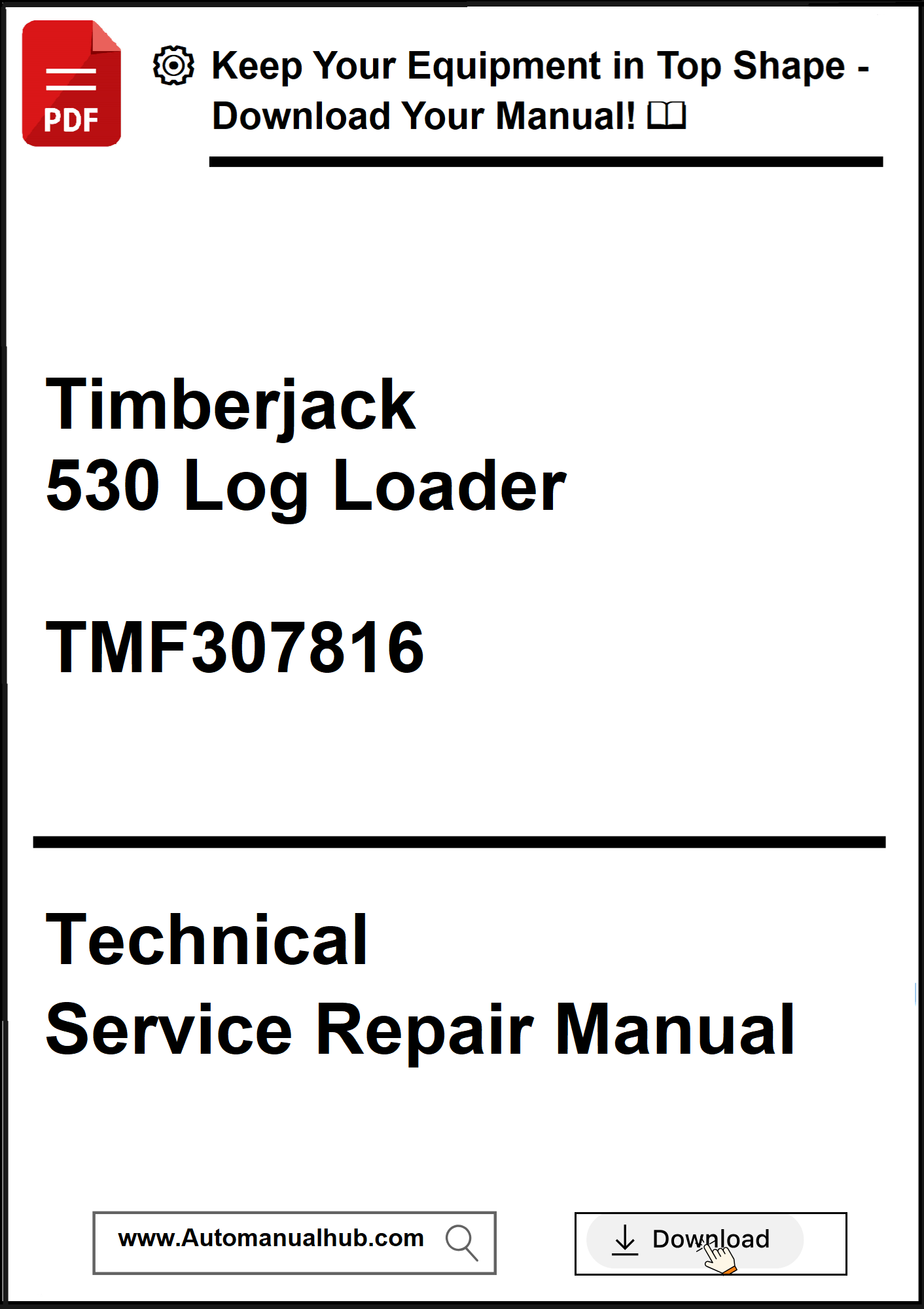 John Deere Timberjack 530 Log Loader Technical Service Repair Manual TMF307816 - PDF
