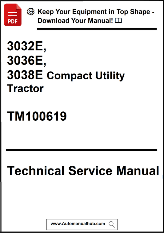 Technical service manual for 3032E, 3036E, 3038E Compact Utility Tractor with download link.