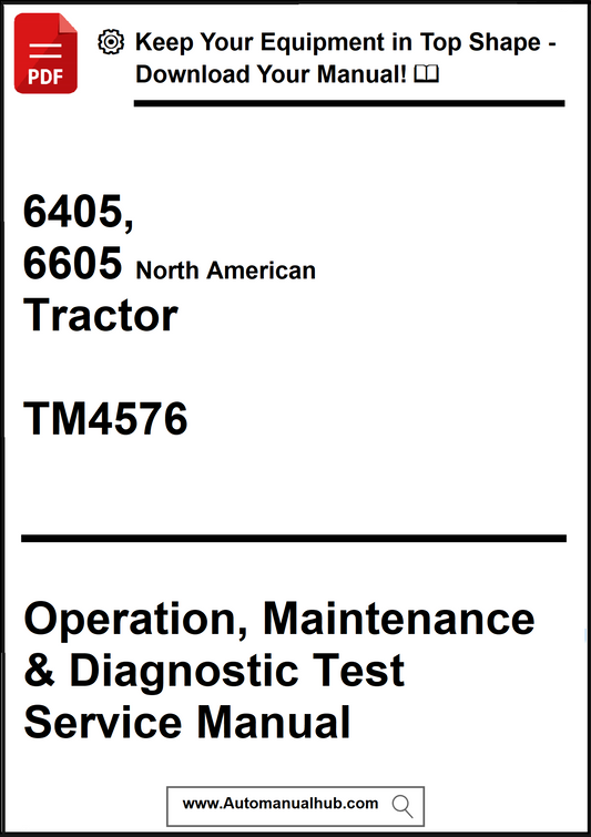 Manual cover for 6405, 6605 North American Tractor Operation, Maintenance & Diagnostic Test Service Manual.