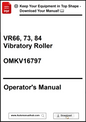 Operator's manual for VR66, 73, 84 Vibratory Roller with download link.